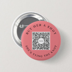 Bachelorette Venmo QR code Buy The Bride A Drink B 6 Cm Round Badge