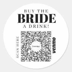 Bachelorette Venmo QR code Buy The Bride A Drink Classic Round Sticker