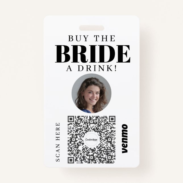 Bachelorette Venmo QR code Buy The Bride A Drink  ID Badge (Front)