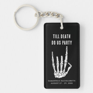 Bachelorette Weekend Till Death Do Us Party Swag Key Ring