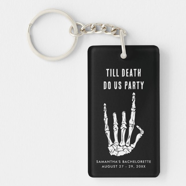 Bachelorette Weekend Till Death Do Us Party Swag Key Ring (Front)