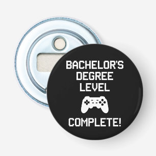 Bachelor's Degree Level Complete Gaming Gamer Bottle Opener