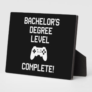 Bachelor's Degree Level Complete Gaming Gamer Plaque