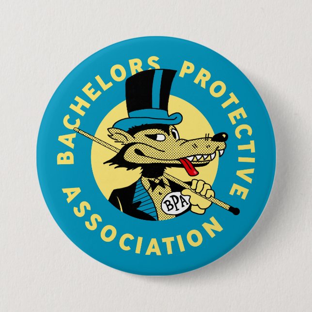 Bachelors Protective Association 7.5 Cm Round Badge (Front)