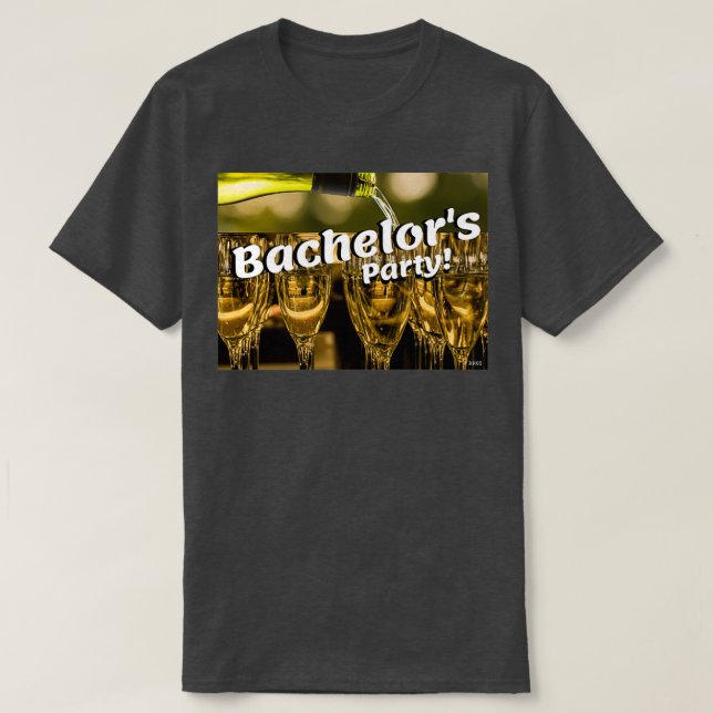 Bachelorx27s Party T-Shirt (Design Front)
