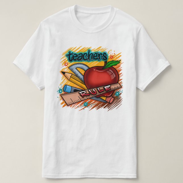 Back 2 School Teachers Rule T-Shirt (Design Front)
