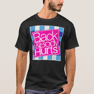 Back and Body Hurts Cute Funny Essential T-Shirt