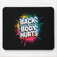 Back And Body Hurts Funny Bodybuilder Joke Gym Wei