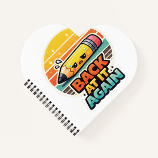 Back At It Again Funny Pencil School Design Notebook