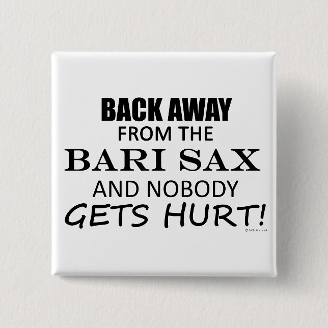 Back Away From The Bari Sax 15 Cm Square Badge (Front)