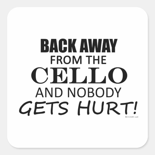 Back Away From The Cello Square Sticker (Front)