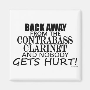 Back Away From The Contrabass Clarinet Magnet
