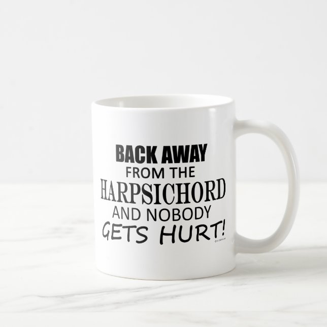 Back Away From The Harpsichord Coffee Mug (Right)