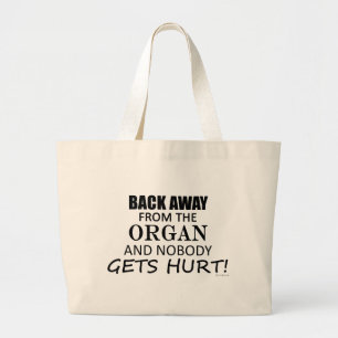 Back Away From The Organ Large Tote Bag