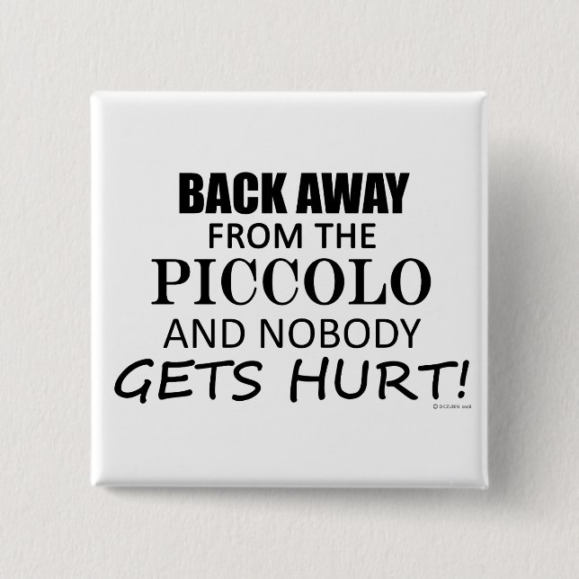 Back Away From The Piccolo 15 Cm Square Badge (Front)