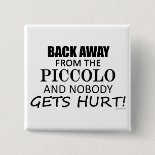 Back Away From The Piccolo 15 Cm Square Badge
