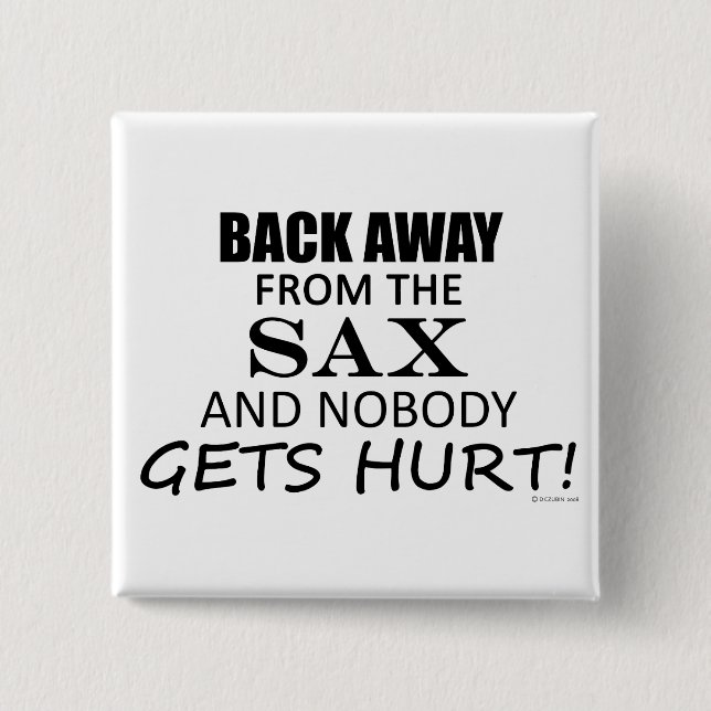 Back Away From The Sax 15 Cm Square Badge (Front)