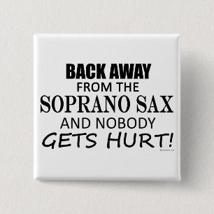 Back Away From The Soprano Sax 15 Cm Square Badge
