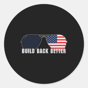 Back Better Biden Harris 2020 America Flag Shades  Classic Round Sticker