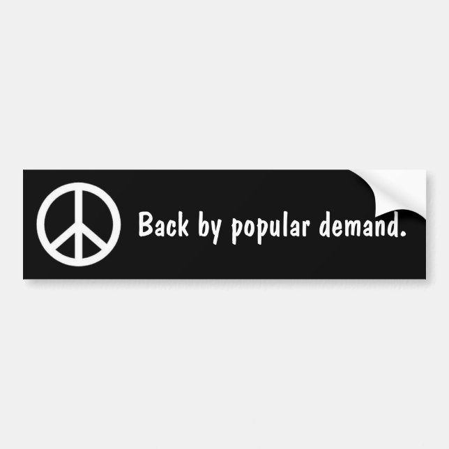 Back by popular demand 1970's style peace sign bumper sticker (Front)