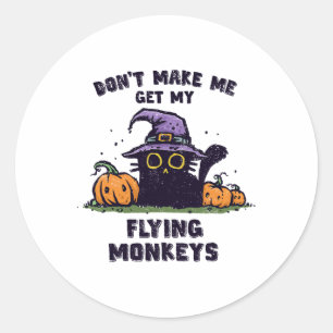 Back Cat Halloween - Don't Make Me Get My Flying M Classic Round Sticker
