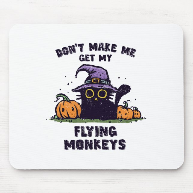 Back Cat Halloween - Don't Make Me Get My Flying M Mouse Pad (Front)