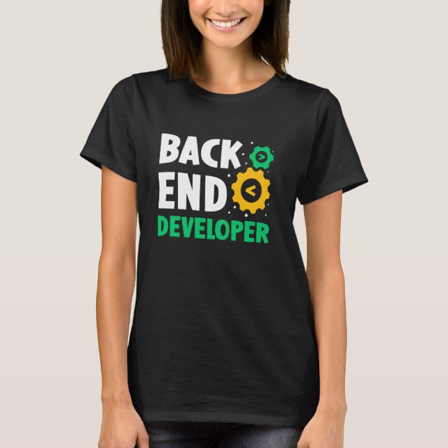 Back End Developer Code Coder Programmer Sayings C T-Shirt (Front)