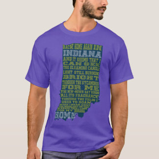 Back Home again in Indiana T-Shirt