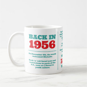Back in 1956, Custom Name Year You Were Born Coffee Mug