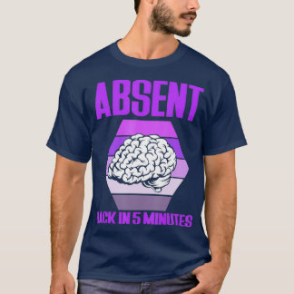 Back In 5 Minutes Epilepsy Awareness T-Shirt