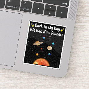 Back In My Day We Had Nine Planets Pluto Astronomy
