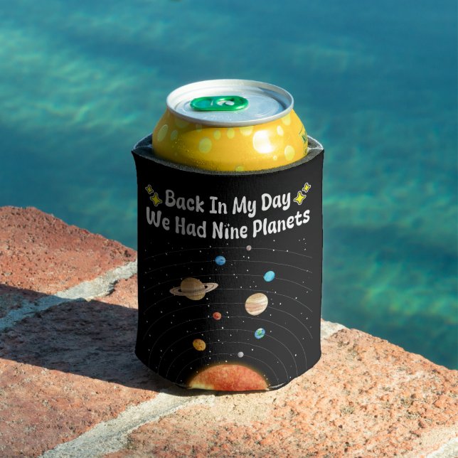 Back In My Day We Had Nine Planets Pluto Astronomy Can Cooler (In Situ Pool)