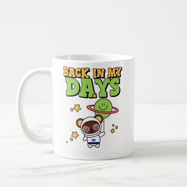 Back in my days we had nine planets coffee mug (Left)