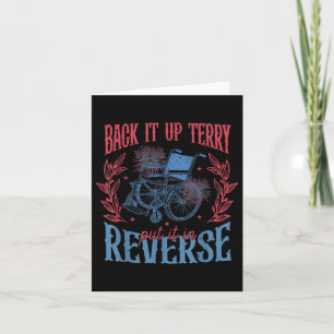 Back It Up Terry Put In Reverse 4th Of July Card