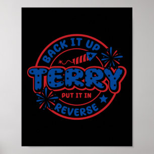 Back It Up Terry Put It In Reverse 4th Of July Fir Poster