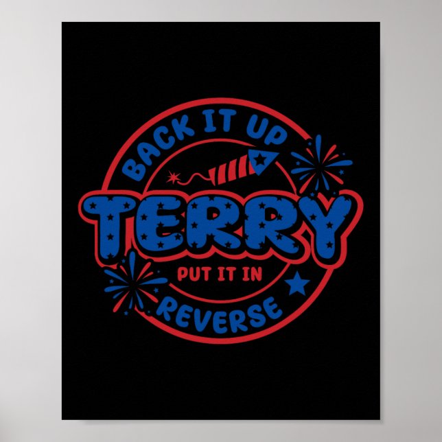 Back It Up Terry Put It In Reverse 4th Of July Fir Poster (Front)