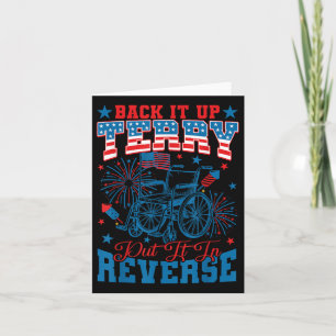 Back It Up Terry Put It In Reverse Firework 4th Of Card