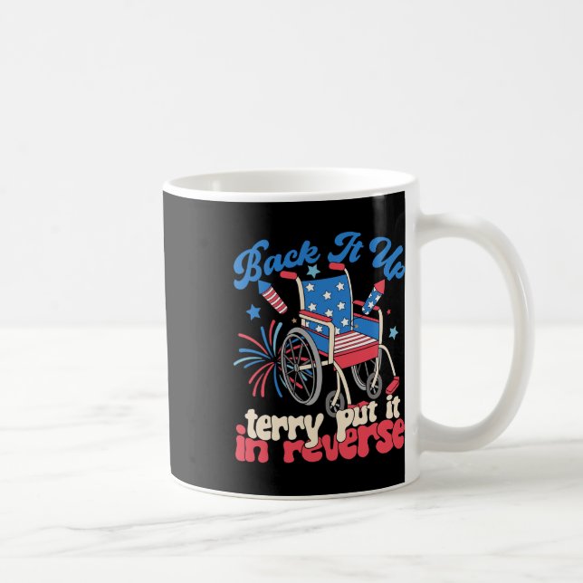 Back It Up Terry Put It In Reverse Firework 4th Of Coffee Mug (Right)