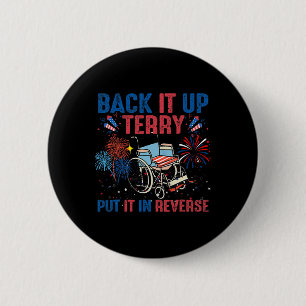Back It Up Terry Put It In Reverse Firework Flag 4 6 Cm Round Badge