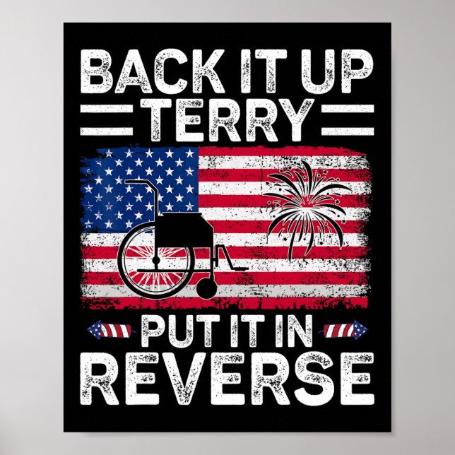 Back It Up Terry Put It In Reverse Fireworks 4th O Poster (Front)