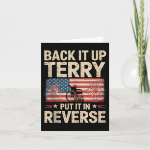 Back It Up Terry Put It In Reverse Funny 4th Of Ju Card