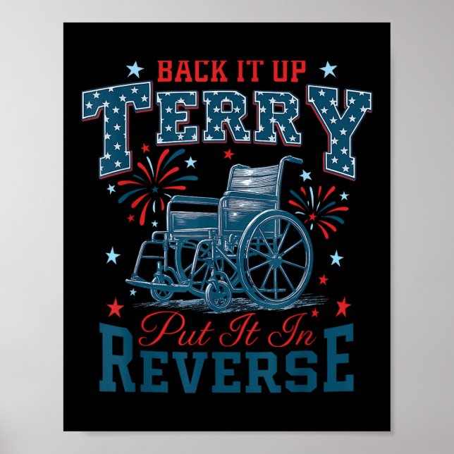 Back It Up Terry Put It In Reverse Funny 4th Of Ju Poster (Front)