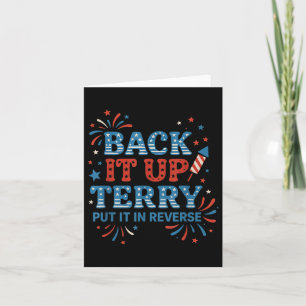 Back It Up Terry Put It In Reverse Funny July 4th  Card