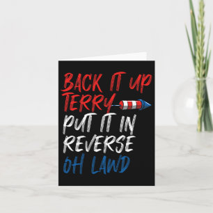 Back It Up Terry Put It In Reverse Oh Lawd Funny 4 Card
