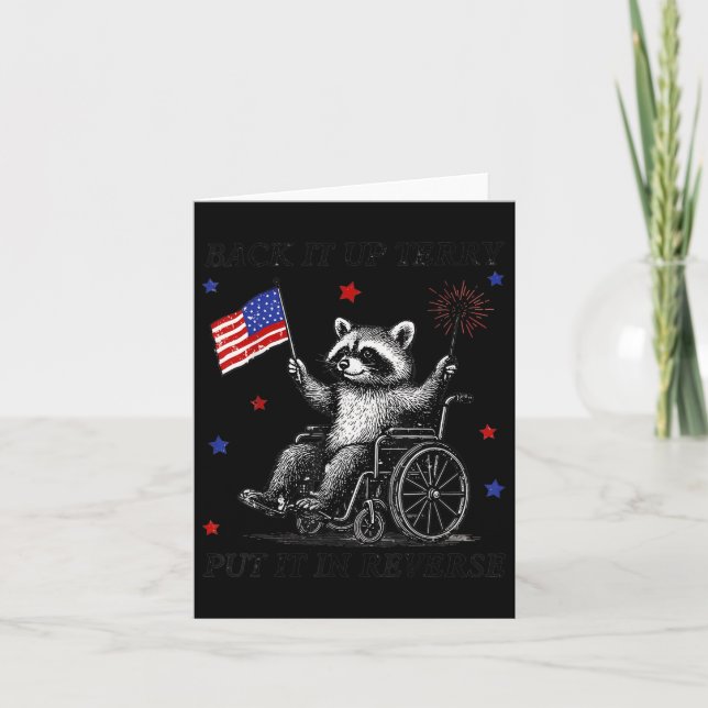 Back It Up Terry Put It In Reverse Racoon 4th Of  Card (Front)