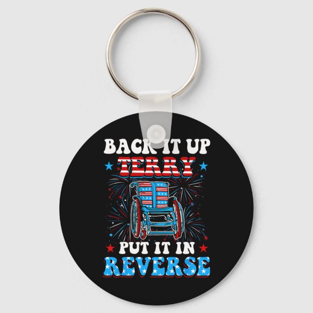 Back It Up Terry Put It In Reverse Wheelchair 4th  Key Ring (Front)