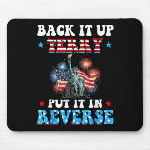 Back It Up Terry Put It In Reverse Wheelchair 4th Mouse Pad