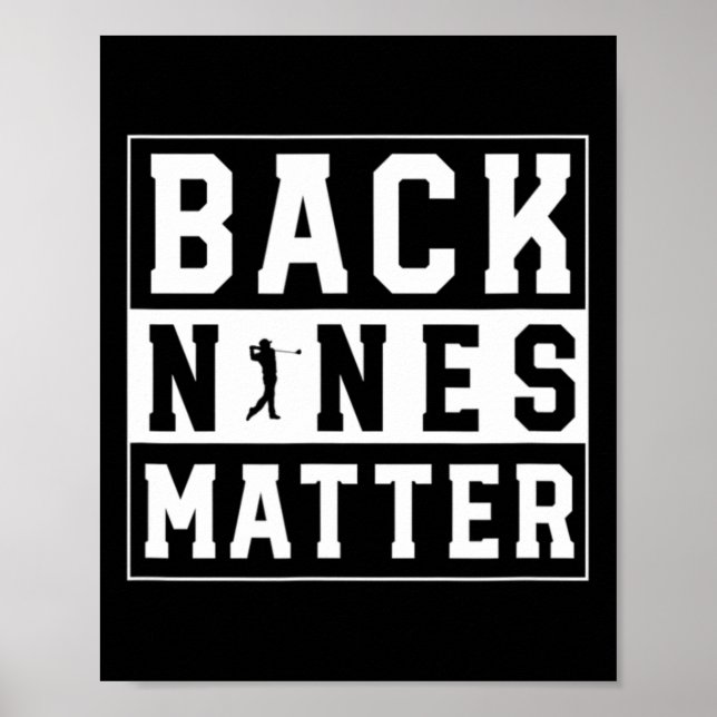Back Nines Problem Funny Golf  Poster (Front)