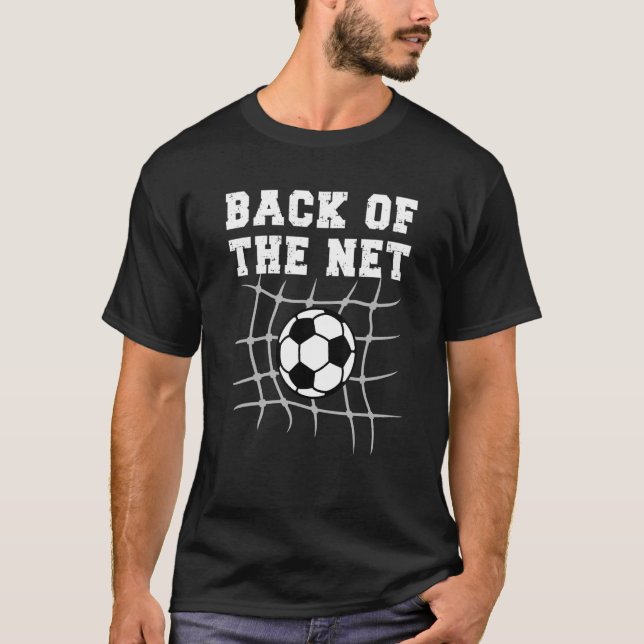 Back Of The Net Men Women Boys or Girls Football P T-Shirt (Front)
