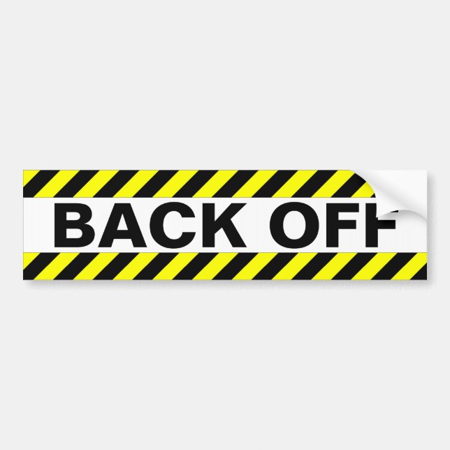 BACK OFF BUMPER STICKER (Front)